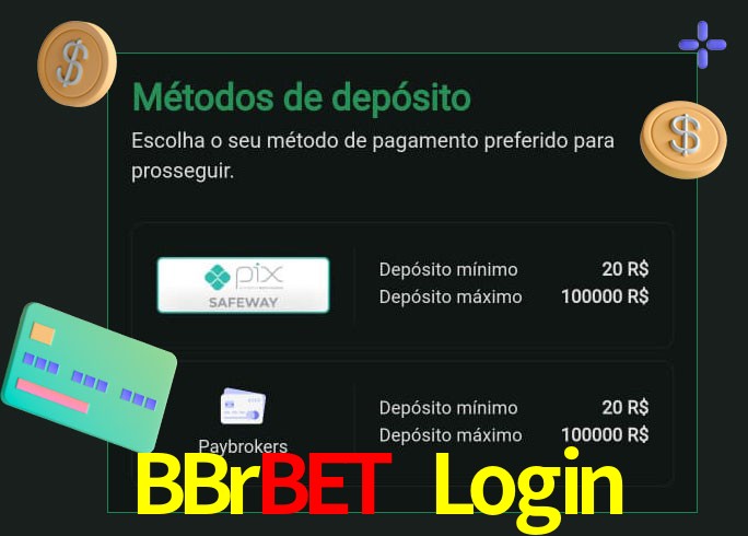 O cassino BBrbet Login oferece uma grande variedade de métodos de pagamento