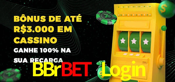 BBrbet Login melhor bônus de depósito